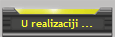U realizaciji ...